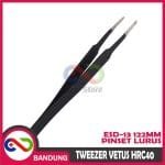 TWEEZER VETUS HRC40 ESD-13 122MM 12.2CM PINSET LURUS
