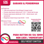 Push Button DS-134 10mm Non Locking / Self Reset / Momentary– Tombol Reset Warna Merah & Hijau untuk Proyek Elektronika dan Arduino - Gambar 6
