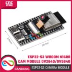 Modul ESP32-S3 WROOM N16R8 CAM – Development Board Kamera OV2640 / OV5640 untuk IoT, Vision, dan AI - Gambar 2