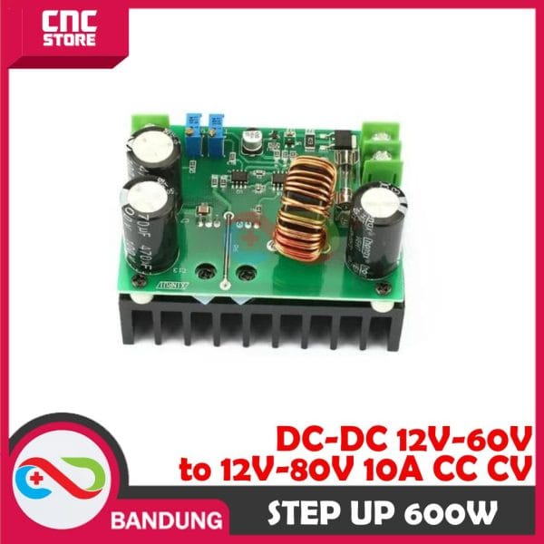 STEP UP 600W 10-60V TO 12-80V CC-CV 10A BOOST CONVERTER HIGH POWER